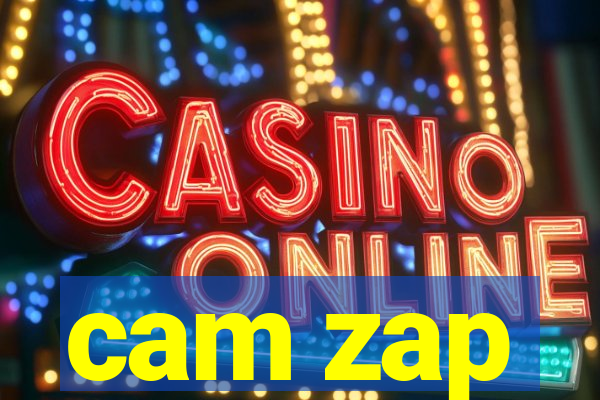 cam zap
